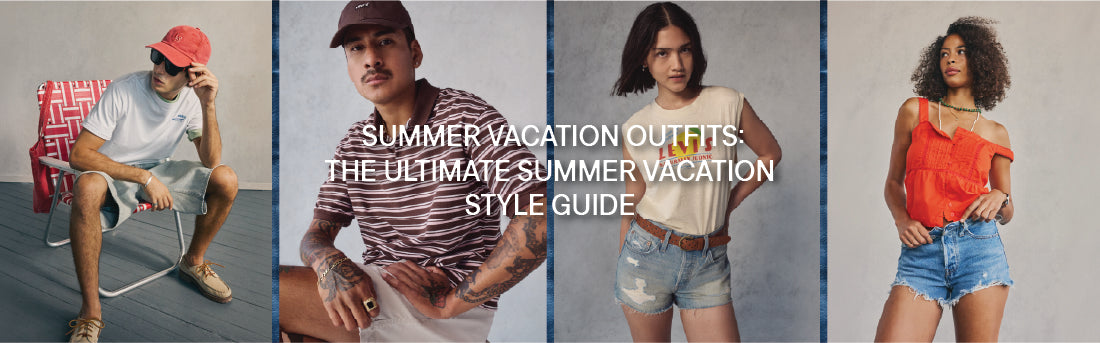 Summer Vacation Outfits: The Ultimate Summer Vacation Style Guide
